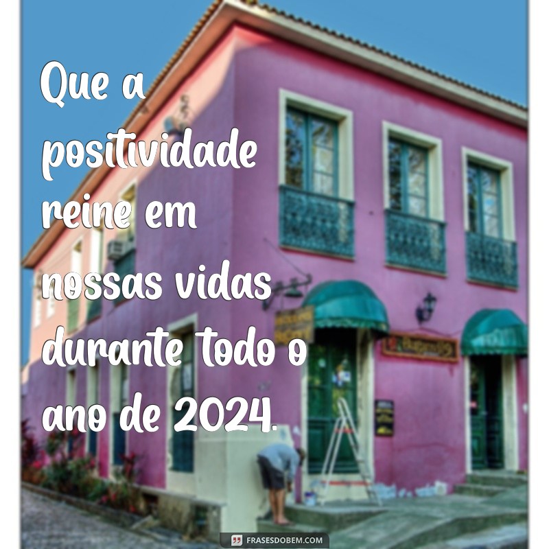 Mensagem Inspiradora para a Virada de Ano 2024: Celebre com Esperança e Renovação 