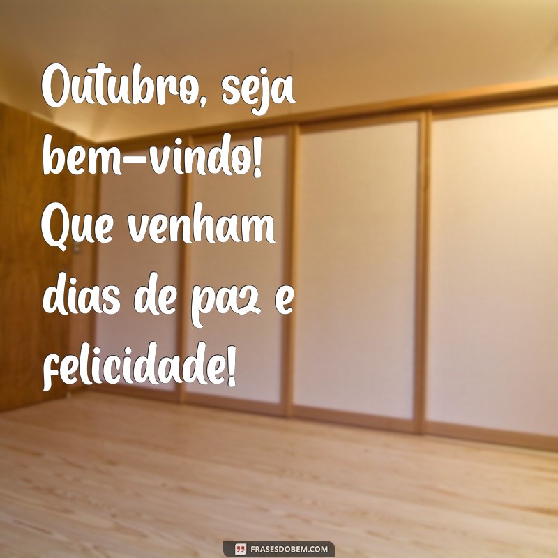 Bom Dia Outubro: Dicas para Receber o Mês com Alegria e Positividade 