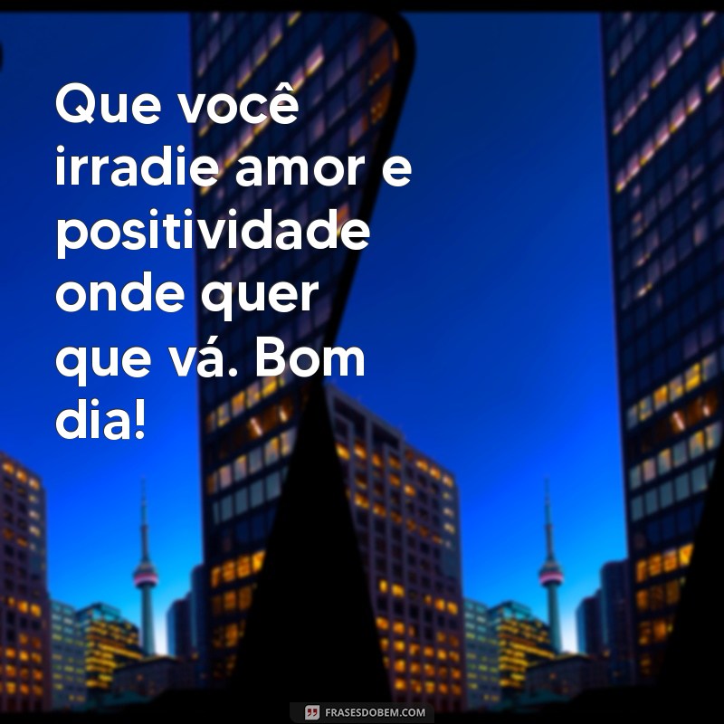 Mensagem Inspiradora de Bom Dia por Joanna de Angelis: Comece Seu Dia com Positividade 