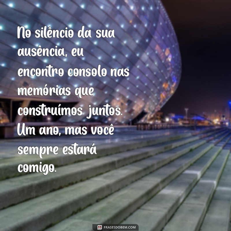 Como Lidar com a Saudade: Mensagens Comemorativas para o Primeiro Aniversário de Falecimento do Marido 