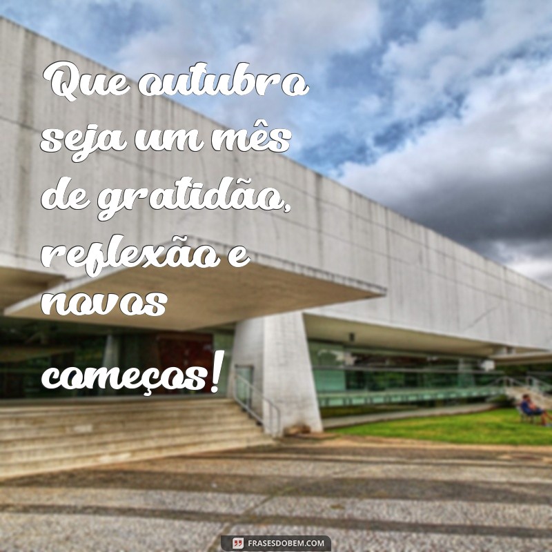 Frases Inspiradoras para Celebrar o Mês de Outubro 