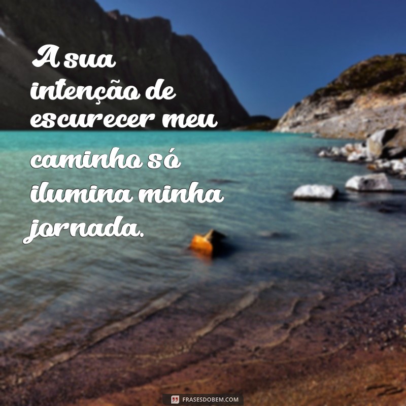 Frases Poderosas para Superar Inveja e Desejos Negativos 