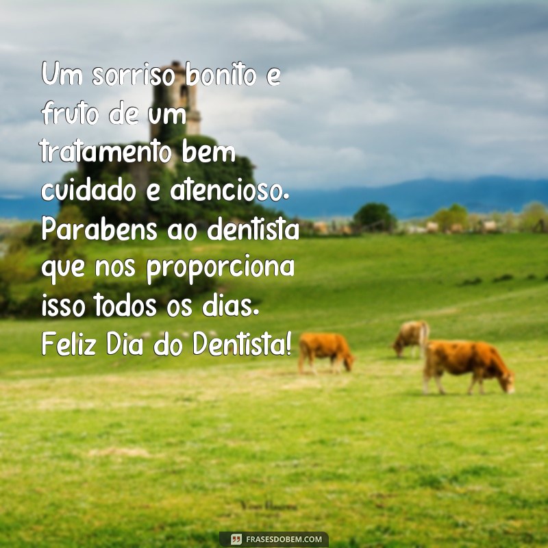 Descubra as melhores frases para comemorar o Dia do Dentista! 