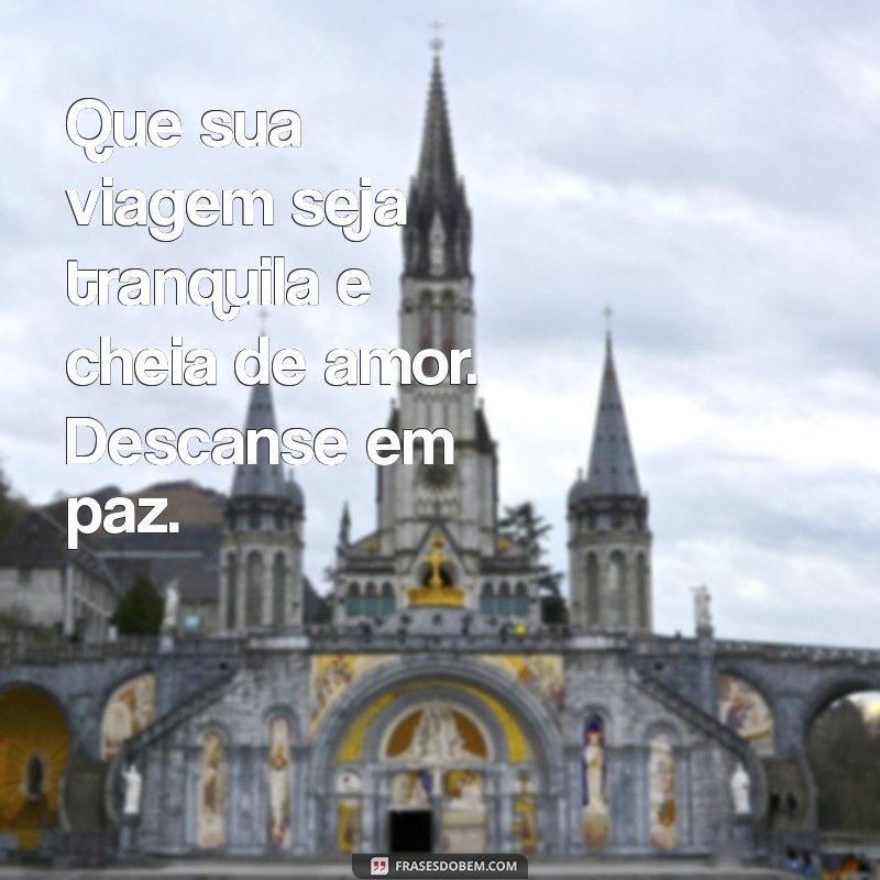Mensagens de Conforto: Palavras para Desejar um Descanso em Paz 