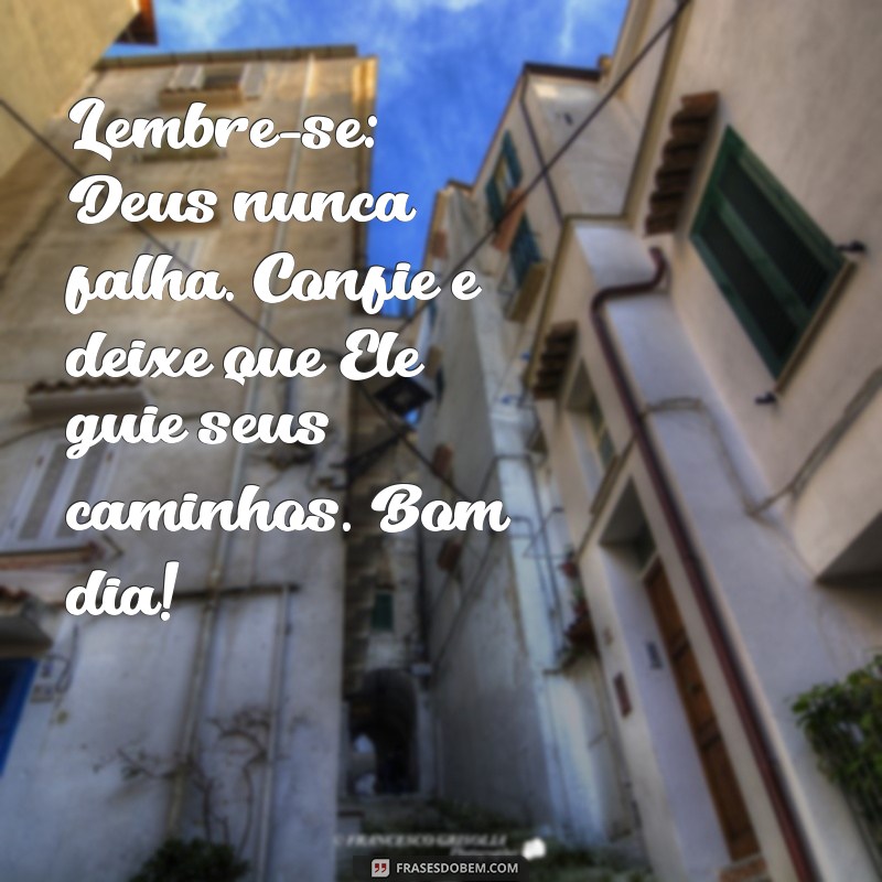 Frases Inspiradoras de Deus para Começar o Dia com Positividade 