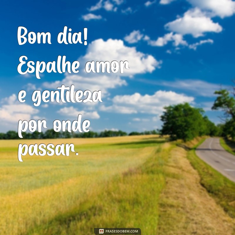 Mensagens de Bom Dia: Inspirações para Começar o Dia com Positividade 