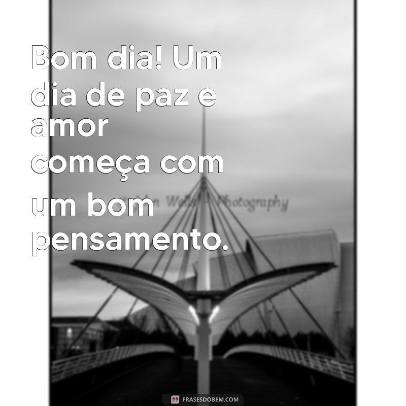 Mensagens de Bom Dia: Inspirações para Começar o Dia com Positividade 