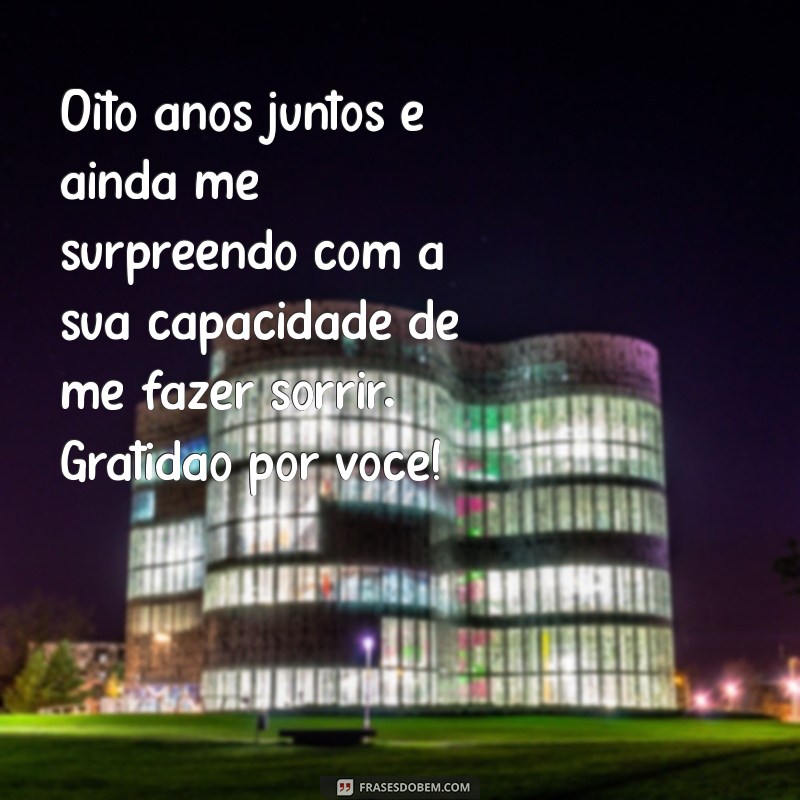 8 Anos de Amor: Mensagens e Frases para Celebrar seu Namoro 