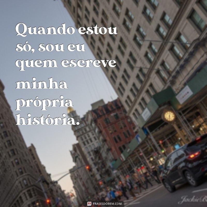 Frases Impactantes para Fotos Masculinas Sozinho: Inspire-se! 