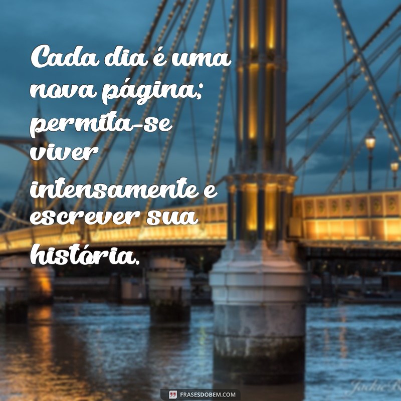 Como Permitir-se Viver Intensamente: Dicas para Aproveitar a Vida ao Máximo 