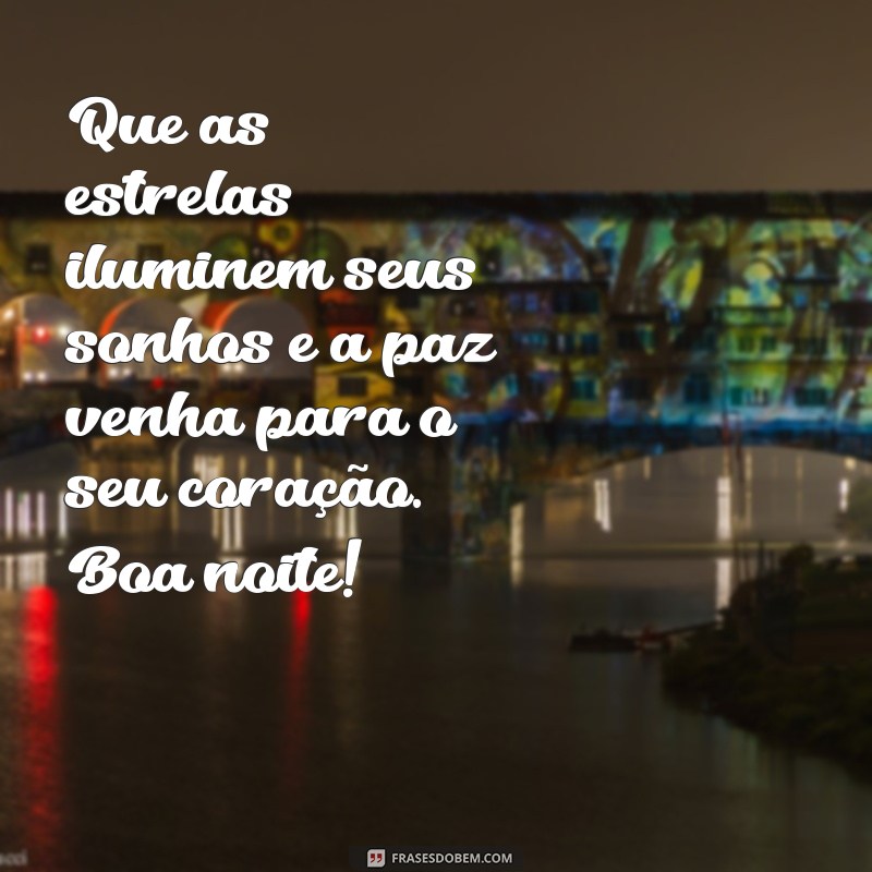 Mensagens de Boa Noite: Encante Seus Amigos com Frases Aconchegantes 