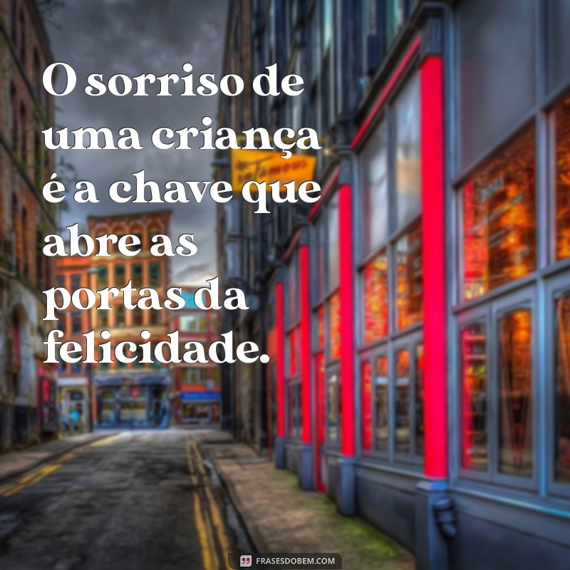 Frases Inspiradoras sobre o Sorriso de um Filho: Celebre a Alegria da Maternidade 