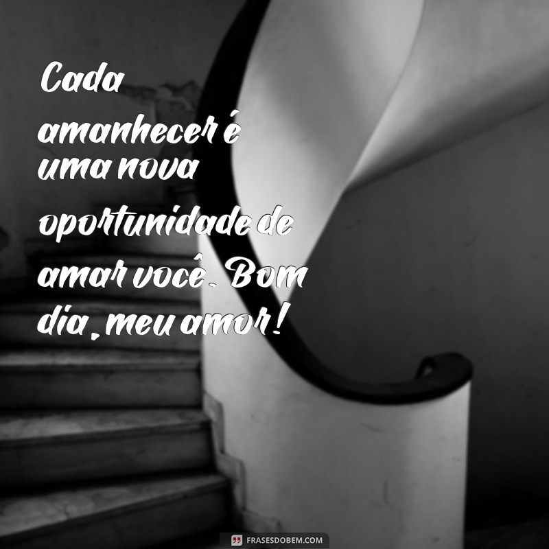 Frases Românticas de Bom Dia para Encantar o Seu Amor 