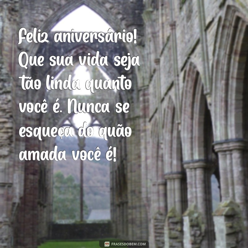 As Melhores Mensagens de Feliz Aniversário para sua Filha: Celebre com Amor! 