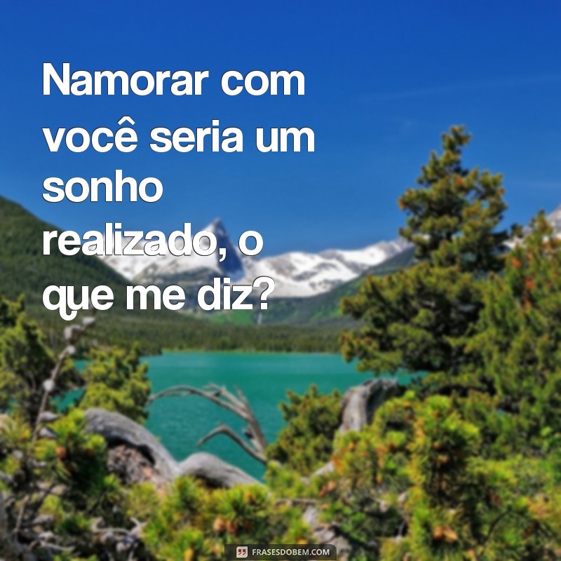 Descubra as melhores frases para pedir em namoro e conquistar o coração da pessoa amada! 