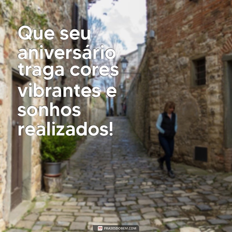 Mensagens de Feliz Aniversário: Frases Bonitas para Celebrar com Amor 