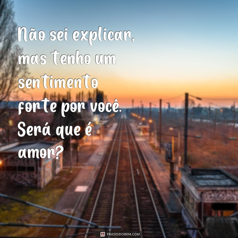 Descubra as melhores frases crush indiretas para conquistar seu amor de forma impactante 