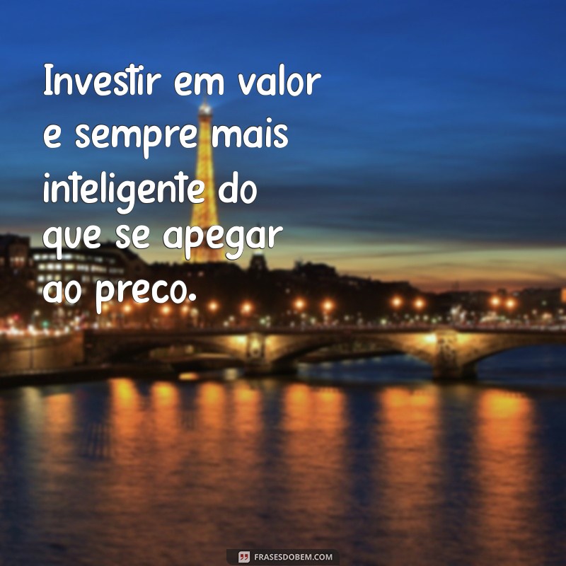 Entenda a Diferença entre Valor e Preço: O Guia Completo para Tomar Decisões Financeiras Inteligentes 