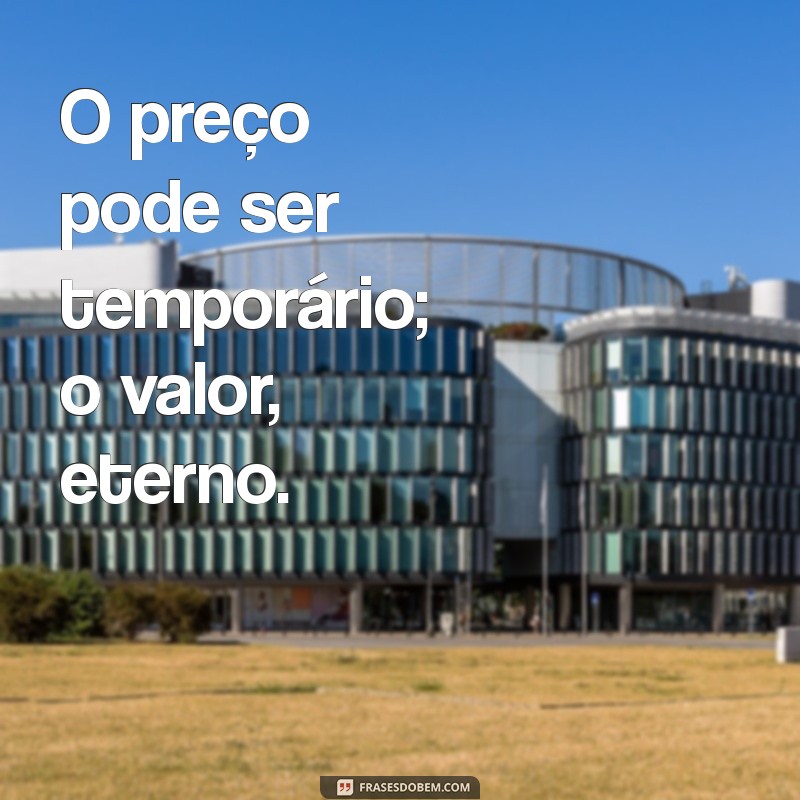 Entenda a Diferença entre Valor e Preço: O Guia Completo para Tomar Decisões Financeiras Inteligentes 