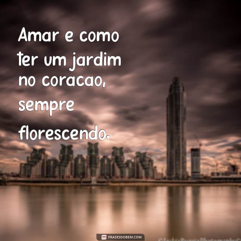 Descubra as mais belas frases de amor para expressar seus sentimentos 