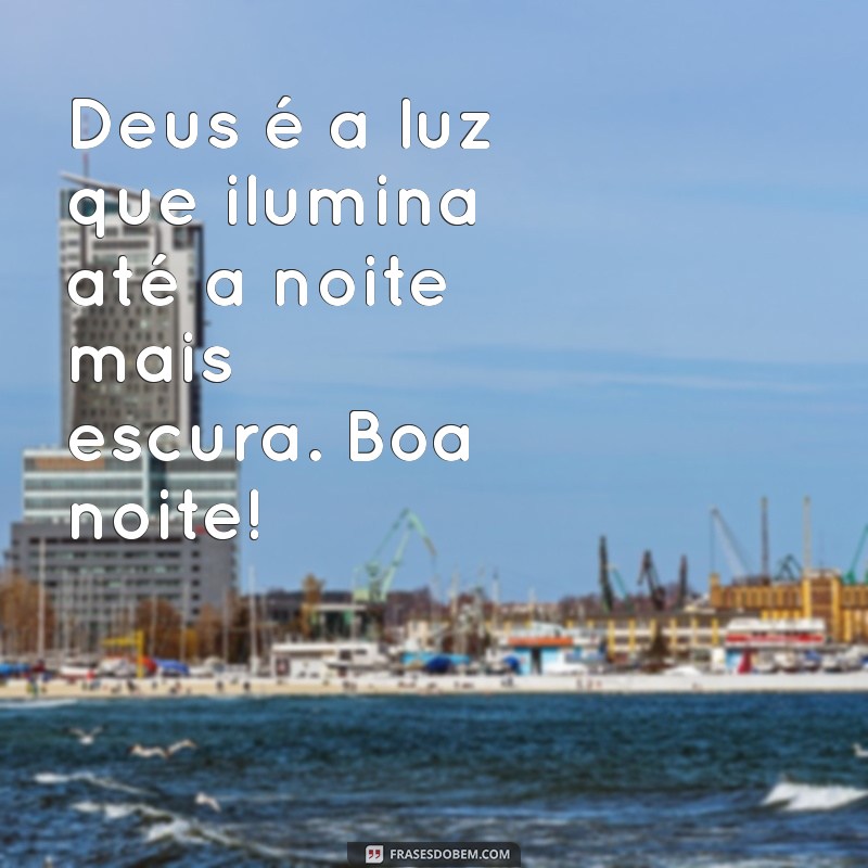 Imagens Inspiradoras de Boa Noite com Deus para Abençoar Seu Descanso 