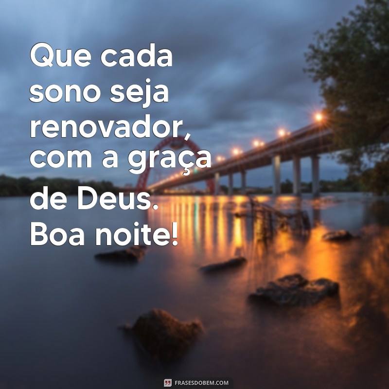 Imagens Inspiradoras de Boa Noite com Deus para Abençoar Seu Descanso 