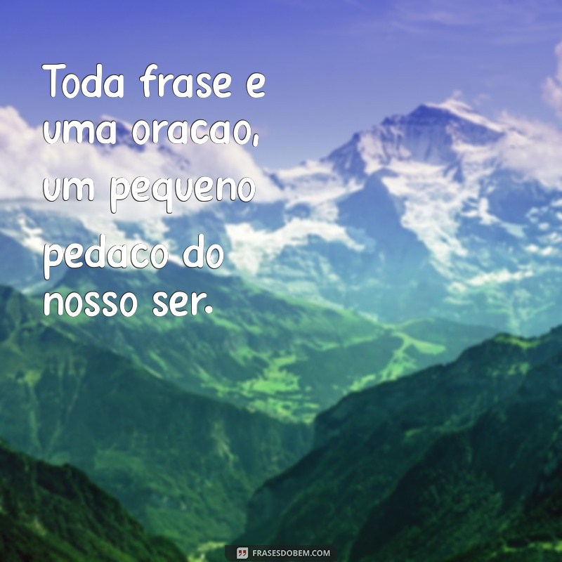 Entenda Como Toda Frase é uma Oração: Guia Completo para Aprender Gramática 