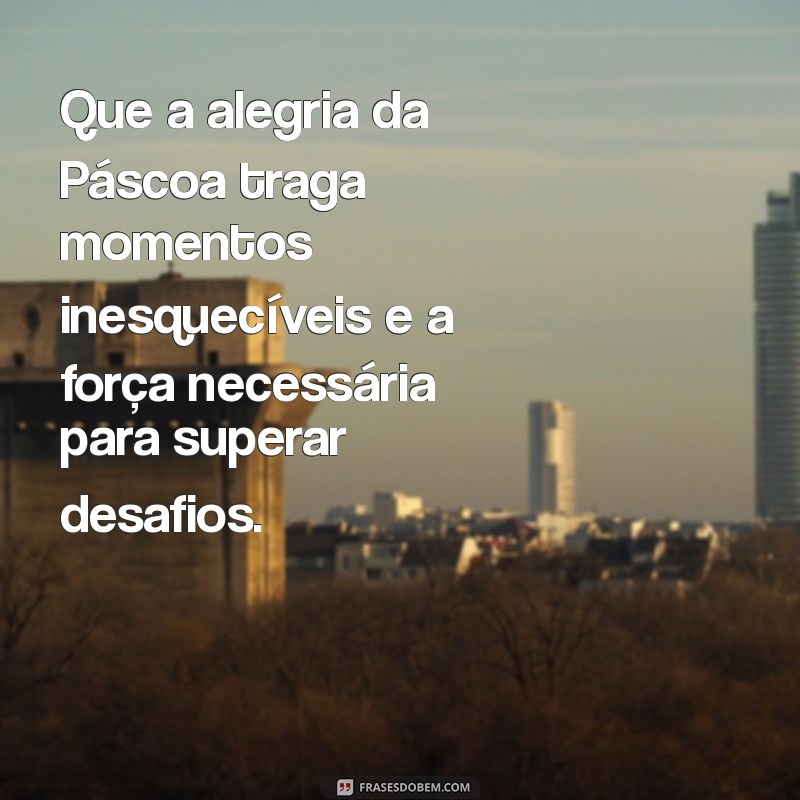 Mensagens de Páscoa: Inspirações para Celebrar com Amor e Esperança 