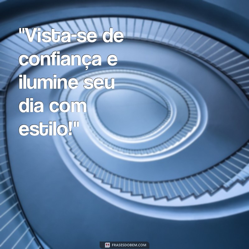 frases loja de roupa feminina 