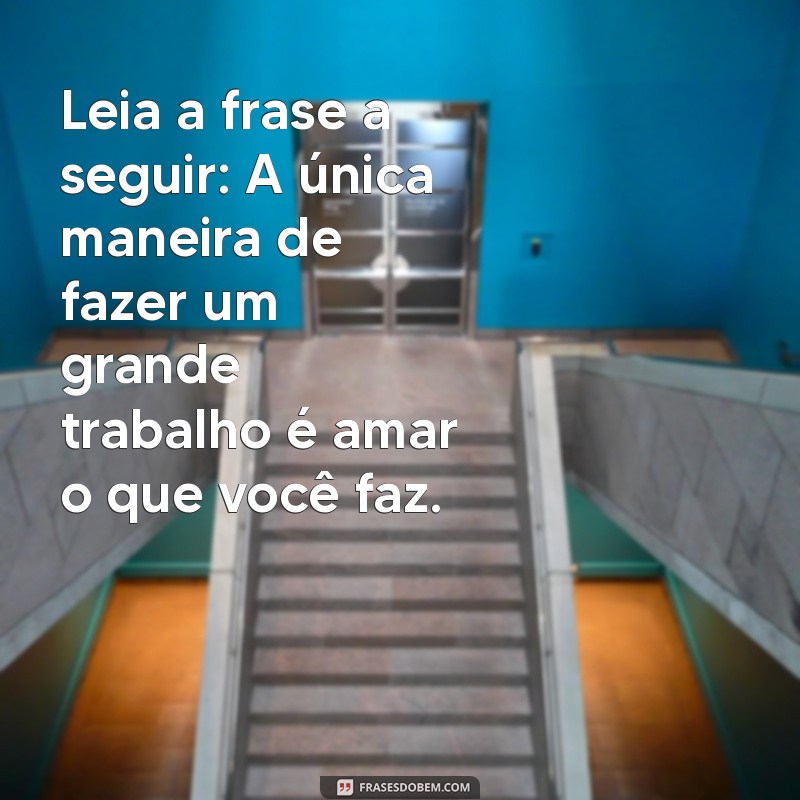 Descubra Inspirações: Frases Motivacionais para Transformar Seu Dia 