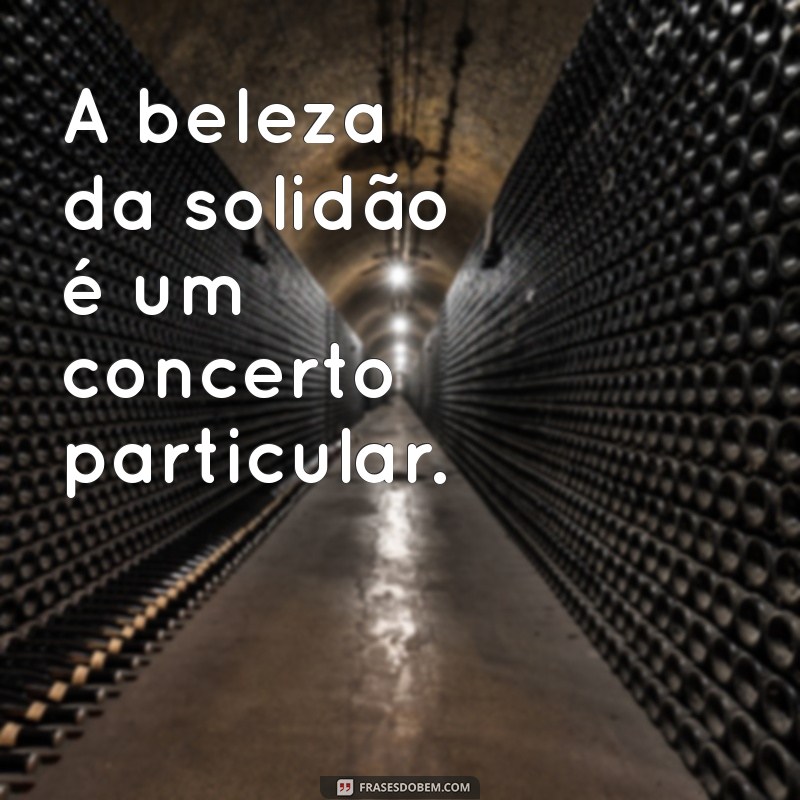 As Melhores Frases de Música para Legendar Suas Fotos Sozinha 