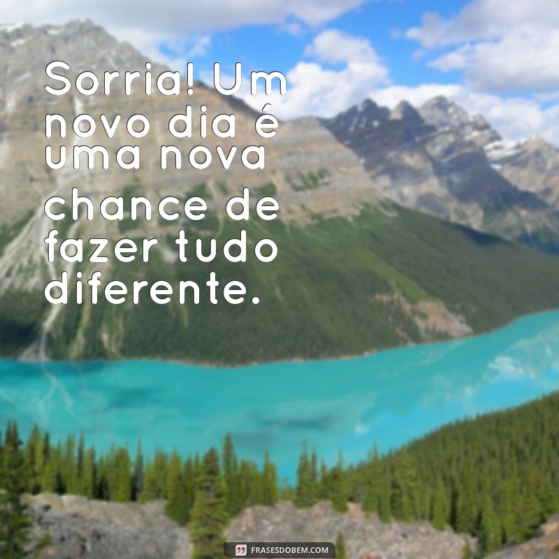 Frases Inspiradoras para Começar o Dia: Bom Dia com Positividade 