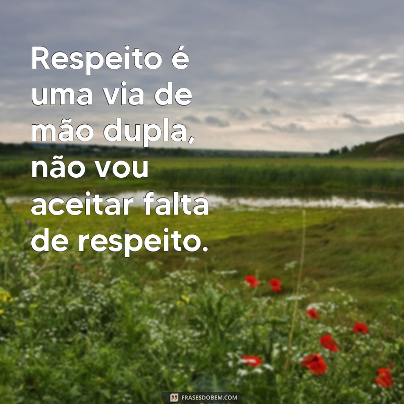 Proteja-se com as melhores frases de defesa para qualquer situação 