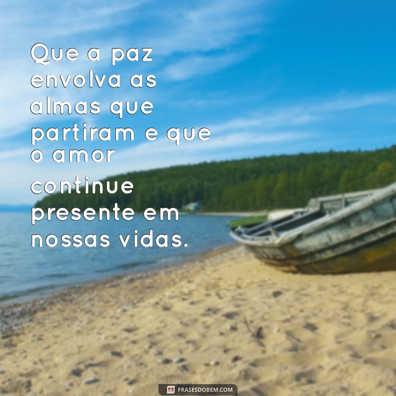 Frases Comoventes para o Dia de Finados: Homenagens e Reflexões 