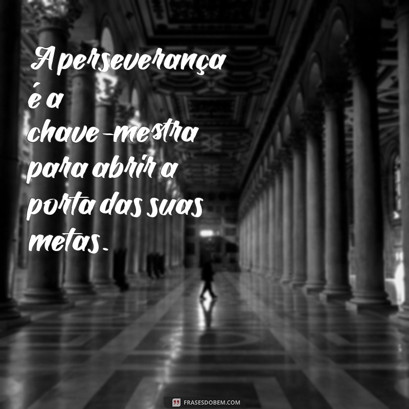 50 Frases Inspiradoras sobre Metas para Transformar Seus Sonhos em Realidade 