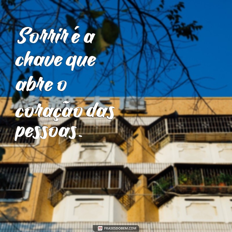 Frases Inspiradoras para Sorrir: Alegria em Palavras 