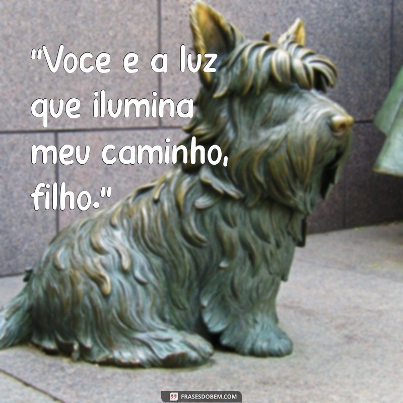 frases pra filho 