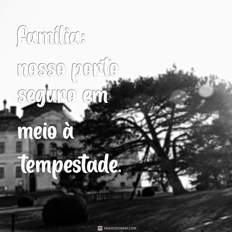 As Melhores Frases para Legendar Suas Fotos em Família no Instagram 