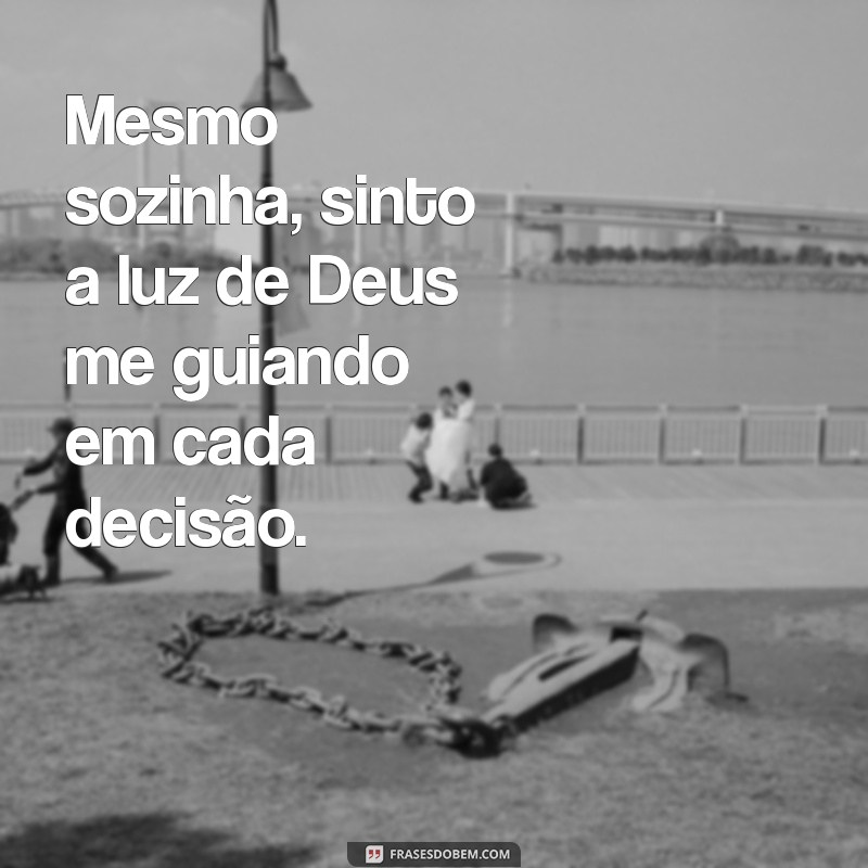 Frases Inspiradoras para Fotos Sozinha: Agradecendo a Deus 