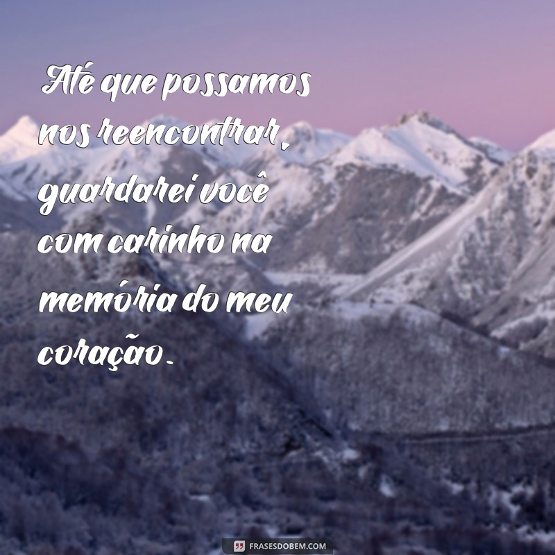 Frases Emocionantes de Saudade do Meu Amor: Expresse Seus Sentimentos 