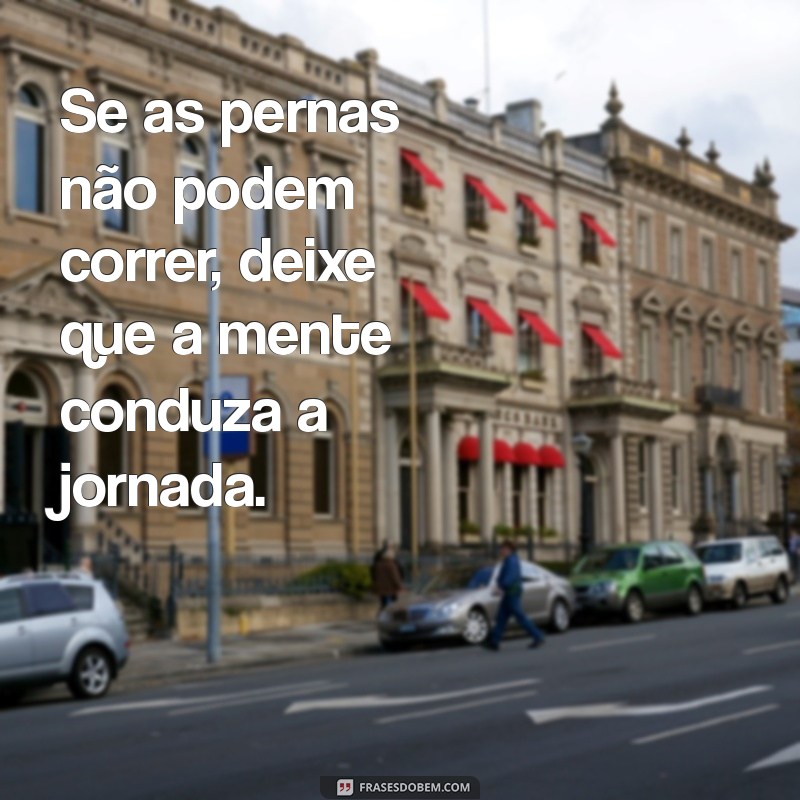 Frases Inspiradoras de Martin Luther King: Se Não Puder Correr, Caminhe 