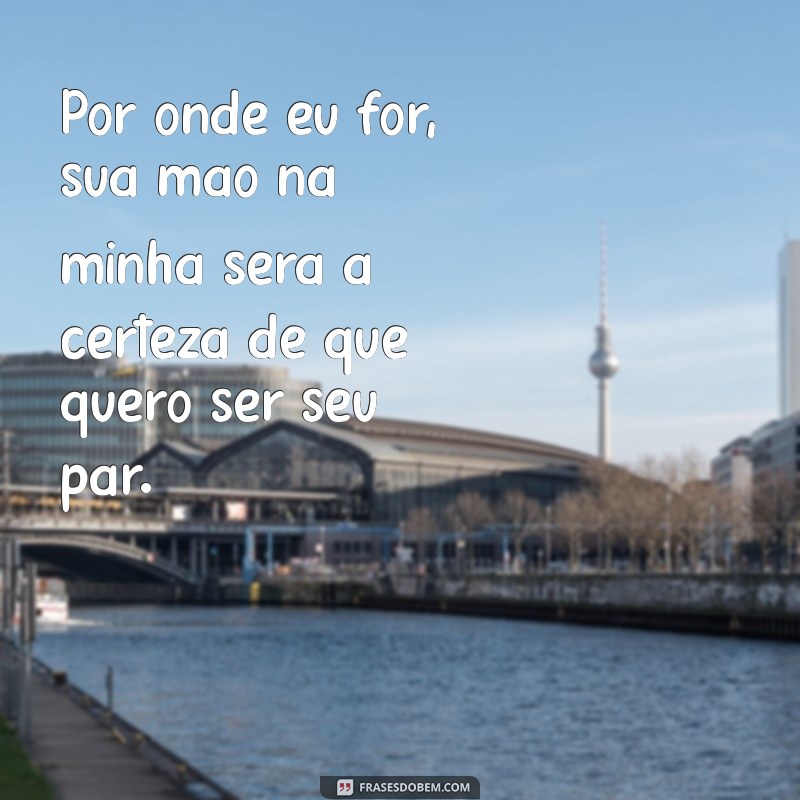 Por Onde Eu For, Quero Ser Seu Par: A Importância da Companhia na Vida 