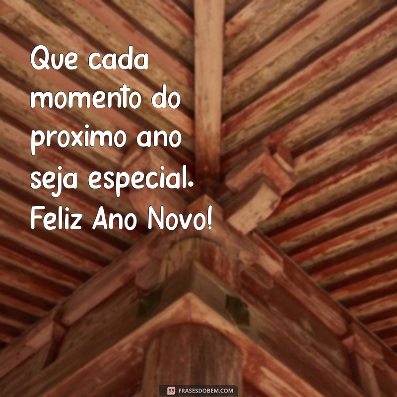 As Melhores Mensagens de Feliz Ano Novo para Compartilhar e Inspirar 