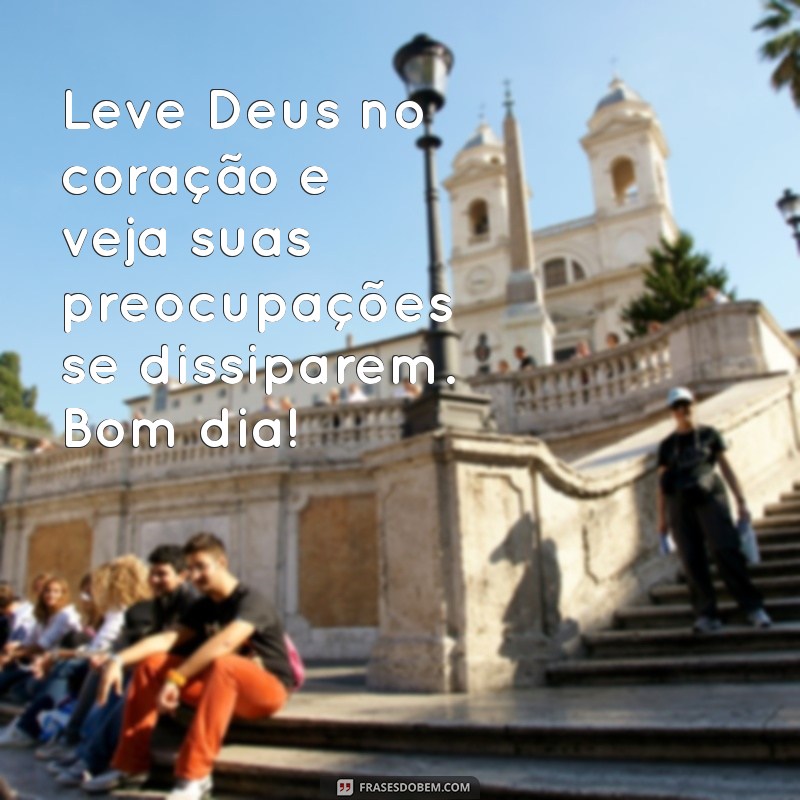 Frases Inspiradoras de Bom Dia: Encha Seu Coração com a Presença de Deus 