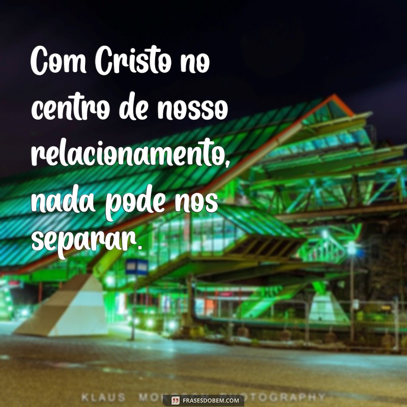 Frases Católicas Inspiradoras para Fortalecer o Amor do Casal 