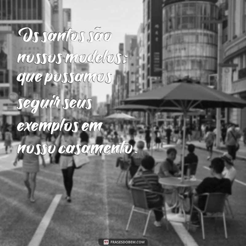 Frases Católicas Inspiradoras para Fortalecer o Amor do Casal 