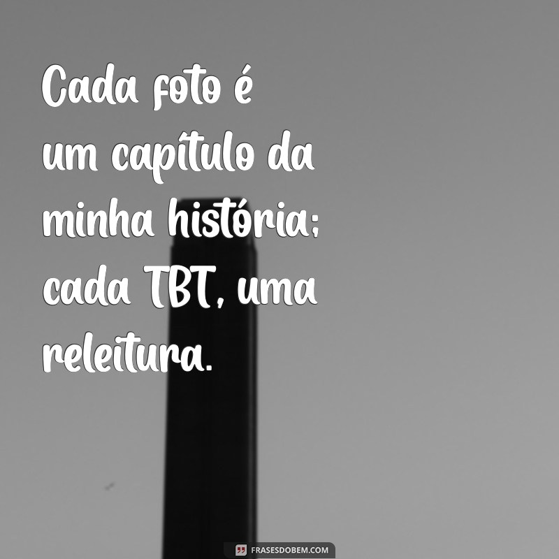 Frases Inspiradoras de TBT para Celebrar a Solidão com Estilo 