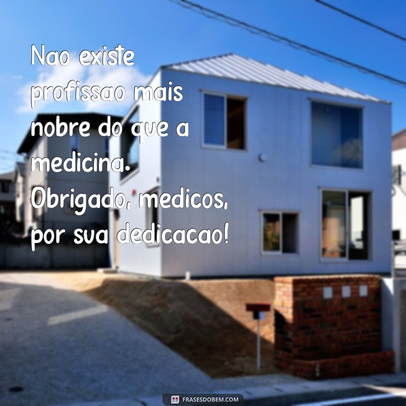 Mensagens Inspiradoras para o Dia do Médico: Celebre com Imagens Impactantes 