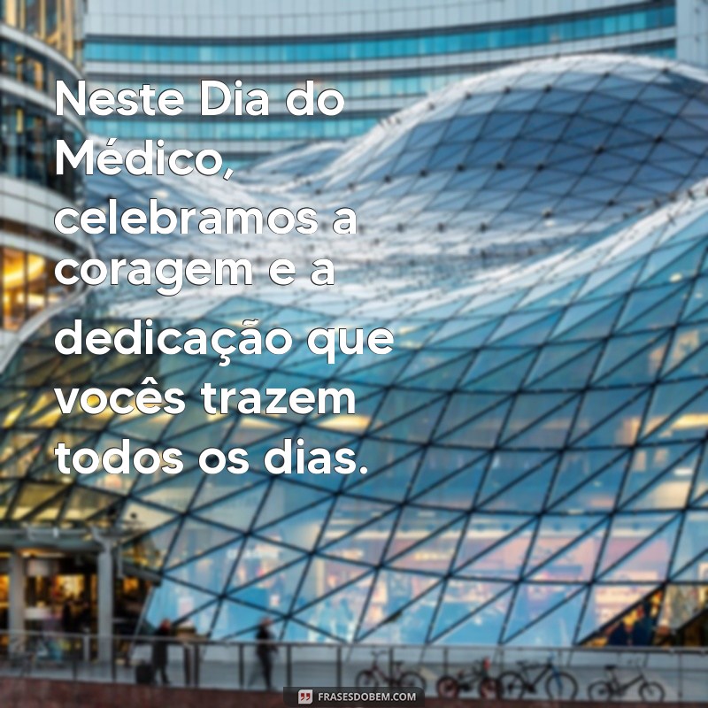 Mensagens Inspiradoras para o Dia do Médico: Celebre com Imagens Impactantes 