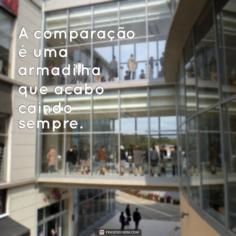 Frases Inspiradoras para Elevar sua Autoestima Baixa 